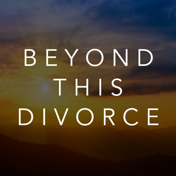 Beyond This Divorce